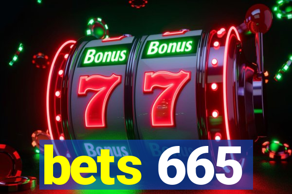 bets 665